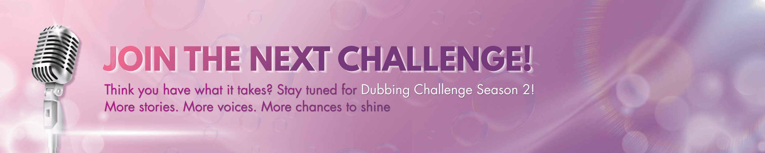 JOIN THE NEXT CHALLENGE!